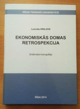 RTU izdevusi doktora Leonīda Krilova grāmatu par ekonomiskās domas attīstību
