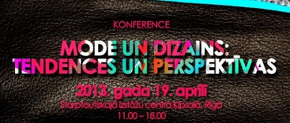 Aicinām uz konferenci «Mode un dizains: tendences un perspektīvas»