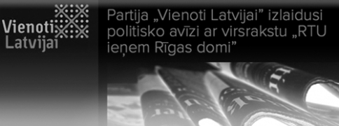RTU nosoda universitātes vārda izmantošanu «Vienoti Latvijai» politiskajā aģitācijā